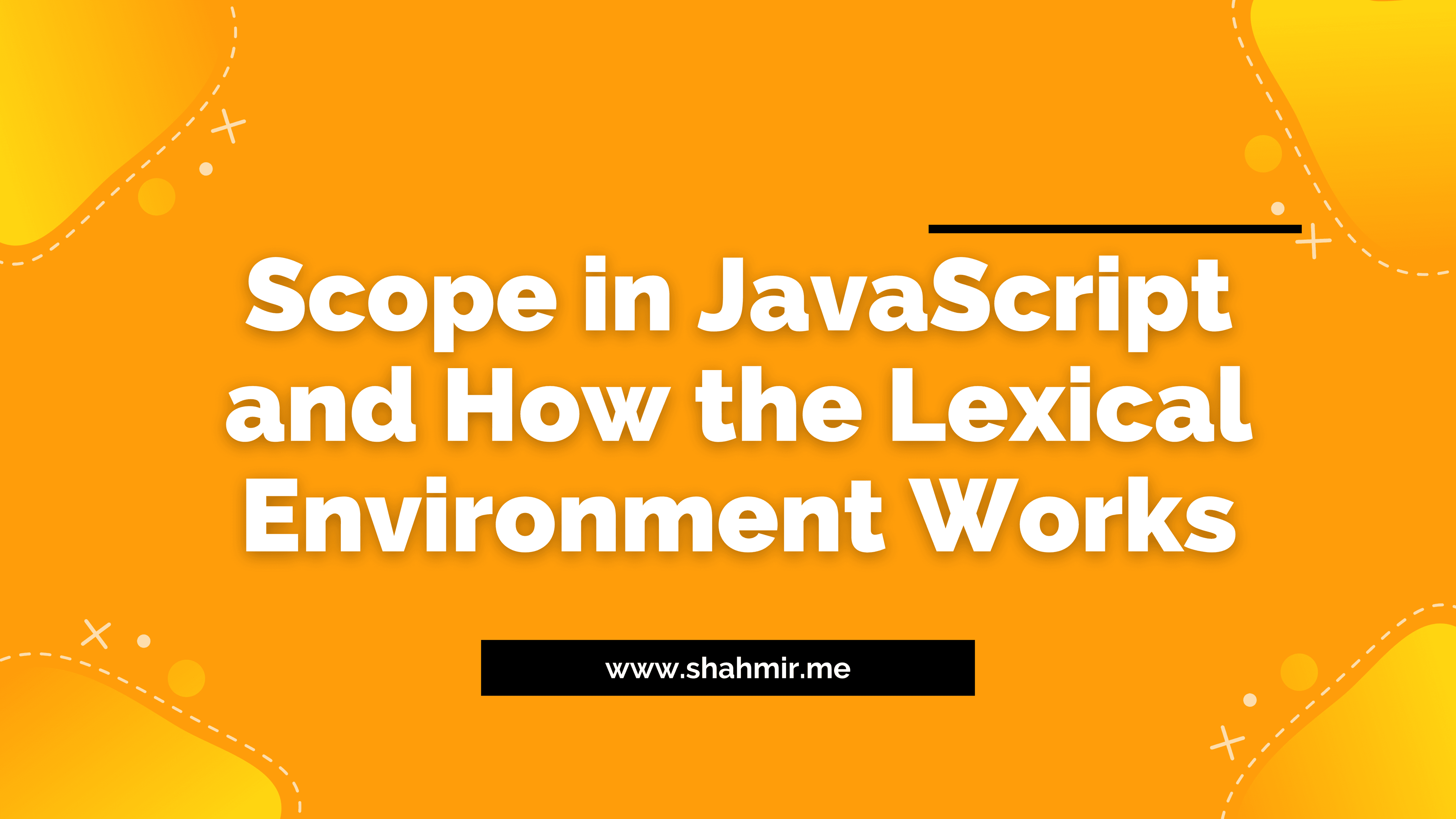 Scope in JavaScript and How the Lexical Environment Works