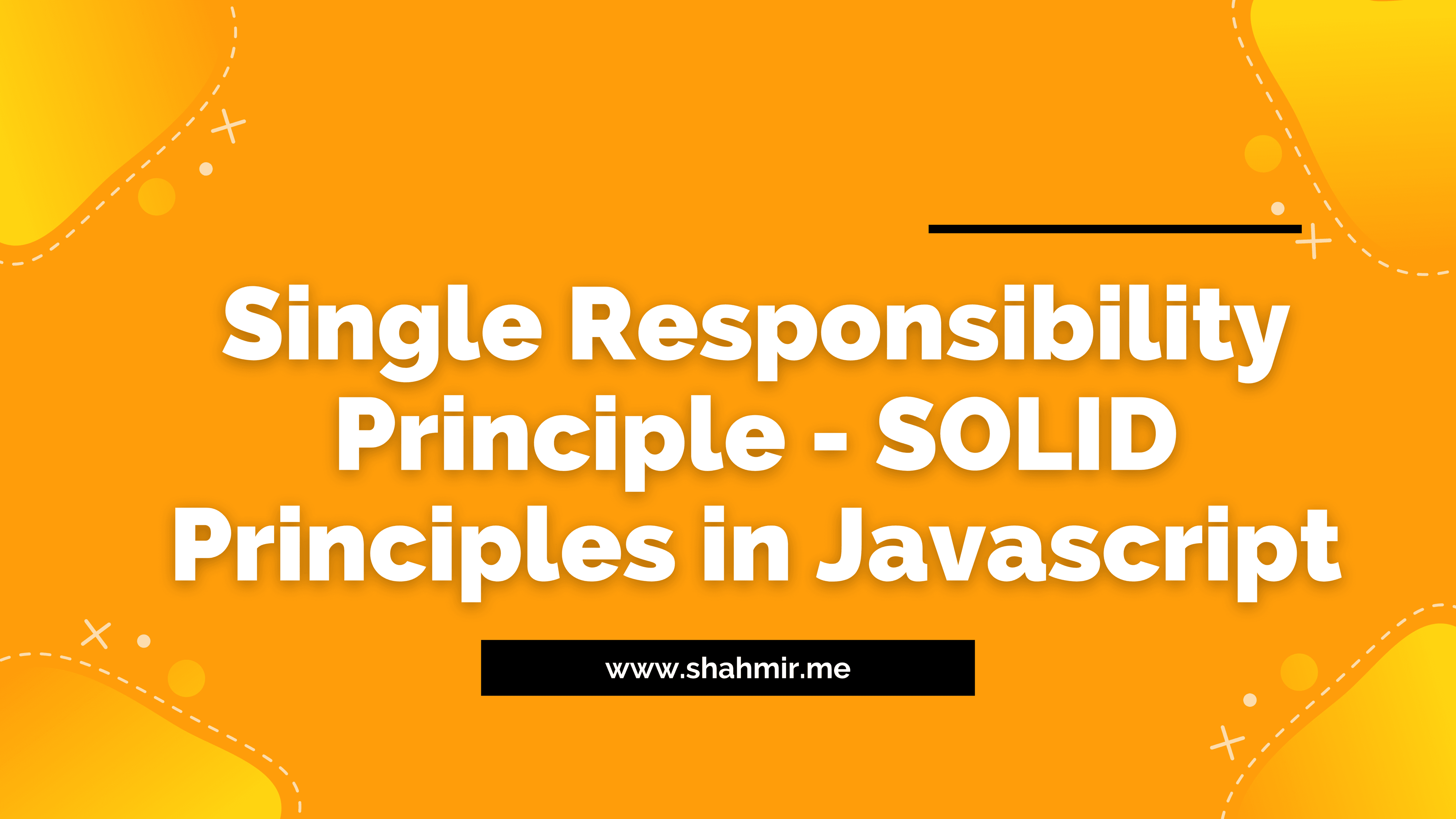 Single Responsibility Principle - SOLID Principles in Javascript